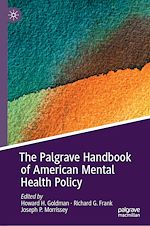 Télécharger le livre :  The Palgrave Handbook of American Mental Health Policy