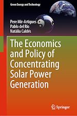 Télécharger le livre :  The Economics and Policy of Concentrating Solar Power Generation