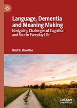 Télécharger le livre :  Language, Dementia and Meaning Making