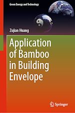 Télécharger le livre :  Application of Bamboo in Building Envelope