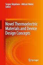 Télécharger le livre :  Novel Thermoelectric Materials and Device Design Concepts