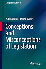 Télécharger le livre :  Conceptions and Misconceptions of Legislation