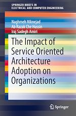 Télécharger le livre :  The Impact of Service Oriented Architecture Adoption on Organizations