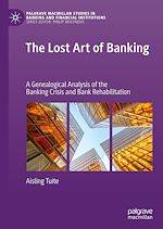 Télécharger le livre :  The Lost Art of Banking