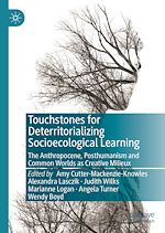Télécharger le livre :  Touchstones for Deterritorializing Socioecological Learning