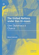 Télécharger le livre :  The United Nations under Ban Ki-moon