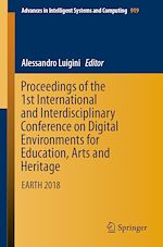Télécharger le livre :  Proceedings of the 1st International and Interdisciplinary Conference on Digital Environments for Education, Arts and Heritage