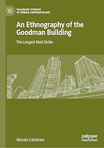 Télécharger le livre :  An Ethnography of the Goodman Building