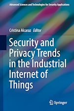 Télécharger le livre :  Security and Privacy Trends in the Industrial Internet of Things