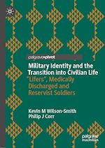Télécharger le livre :  Military Identity and the Transition into Civilian Life