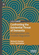 Télécharger le livre :  Confronting the Existential Threat of Dementia