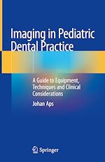 Télécharger le livre :  Imaging in Pediatric Dental Practice