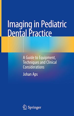 Téléchargez le livre :  Imaging in Pediatric Dental Practice