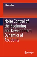 Télécharger le livre :  Noise Control of the Beginning and Development Dynamics of Accidents