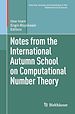 Télécharger le livre :  Notes from the International Autumn School on Computational Number Theory