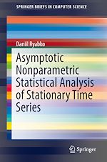 Télécharger le livre :  Asymptotic Nonparametric Statistical Analysis of Stationary Time Series