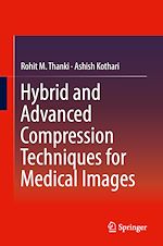 Télécharger le livre :  Hybrid and Advanced Compression Techniques for Medical Images