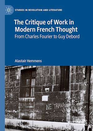Téléchargez le livre :  The Critique of Work in Modern French Thought
