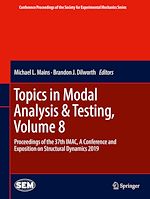 Télécharger le livre :  Topics in Modal Analysis & Testing, Volume 8