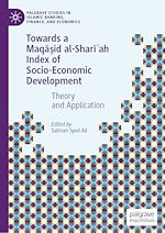 Télécharger le livre :  Towards a Maqa?id al-Shari?ah Index of Socio-Economic Development