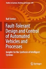 Télécharger le livre :  Fault-Tolerant Design and Control of Automated Vehicles and Processes
