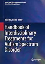 Download this eBook Handbook of Interdisciplinary Treatments for Autism Spectrum Disorder