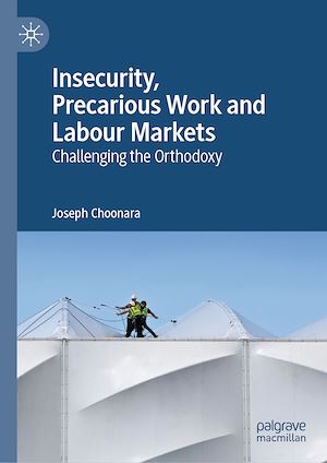 Téléchargez le livre :  Insecurity, Precarious Work and Labour Markets