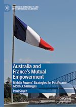 Télécharger le livre :  Australia and France's Mutual Empowerment