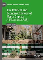 Télécharger le livre :  The Political and Economic History of North Cyprus