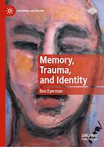 Télécharger le livre :  Memory, Trauma, and Identity