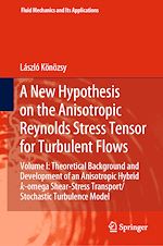 Download this eBook A New Hypothesis on the Anisotropic Reynolds Stress Tensor for Turbulent Flows