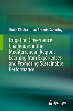 Téléchargez le livre :  Irrigation Governance Challenges in the Mediterranean Region: Learning from Experiences and Promoting Sustainable Performance