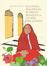 Télécharger le livre :  Locating Maldivian Women's Mosques in Global Discourses