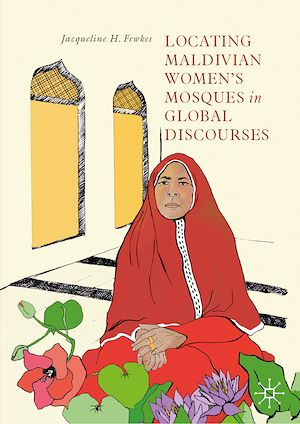 Téléchargez le livre :  Locating Maldivian Women's Mosques in Global Discourses
