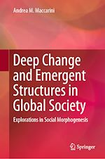 Télécharger le livre :  Deep Change and Emergent Structures in Global Society