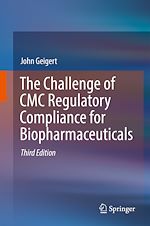 Télécharger le livre :  The Challenge of CMC Regulatory Compliance for Biopharmaceuticals