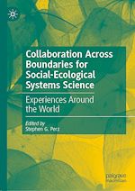 Télécharger le livre :  Collaboration Across Boundaries for Social-Ecological Systems Science