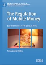 Télécharger le livre :  The Regulation of Mobile Money