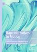 Télécharger le livre :  Rape Narratives in Motion