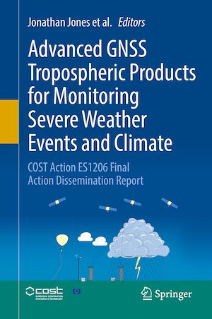 Téléchargez le livre :  Advanced GNSS Tropospheric Products for Monitoring Severe Weather Events and Climate