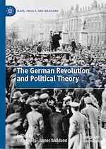 Télécharger le livre :  The German Revolution and Political Theory