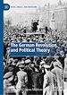 Télécharger le livre :  The German Revolution and Political Theory