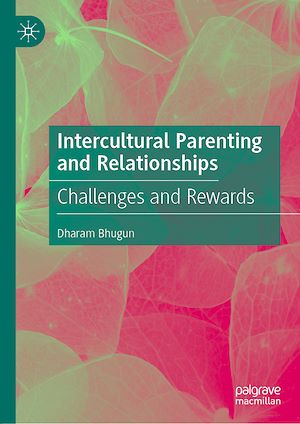 Téléchargez le livre :  Intercultural Parenting and Relationships