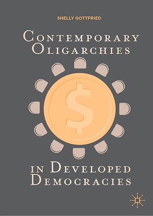 Téléchargez le livre :  Contemporary Oligarchies in Developed Democracies