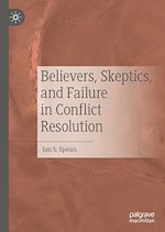 Télécharger le livre :  Believers, Skeptics, and Failure in Conflict Resolution