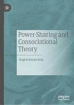 Télécharger le livre :  Power-Sharing and Consociational Theory