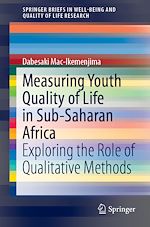 Télécharger le livre :  Measuring Youth Quality of Life in Sub-Saharan Africa