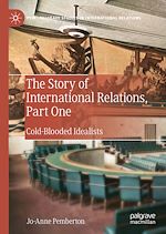 Télécharger le livre :  The Story of International Relations, Part One