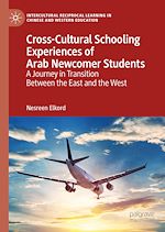 Download this eBook Cross-Cultural Schooling Experiences of Arab Newcomer Students
