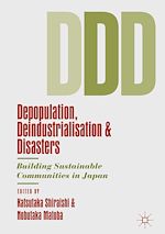 Télécharger le livre :  Depopulation, Deindustrialisation and Disasters